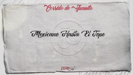 Calibre 50 - Corrido De Juanito