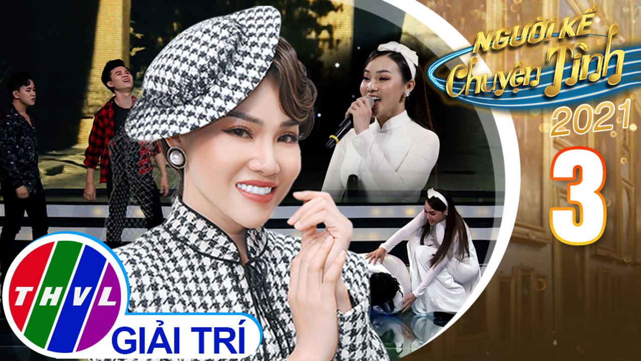 Người kể chuyện tình Mùa 5 - Tập 3: Ngày xưa Hoàng Thị - Bích Ly