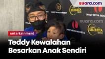 Lina Jubaedah Meninggal, Teddy Kewalahan Besarkan Anak Sendiri