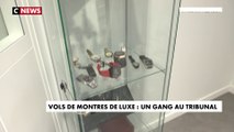 Vols de montres de luxe : un gang au tribunal