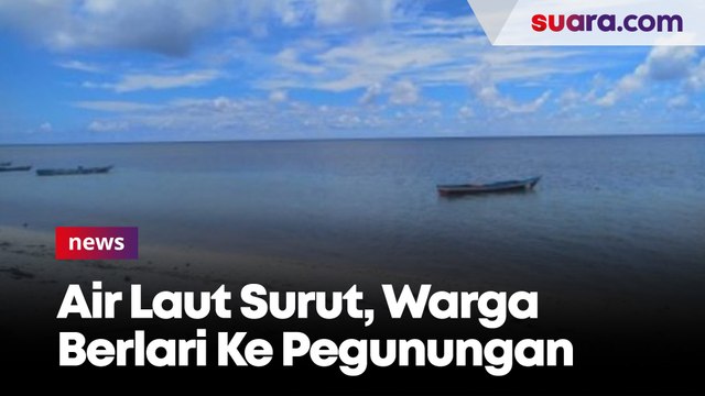 Dapat Kabar Air Laut Surut Pasca Gempa Bumi, Warga Selayar Berlari ke Pegunungan