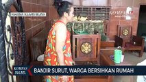 Banjir Surut Warga Bersihkan Rumah Dari Lumpur