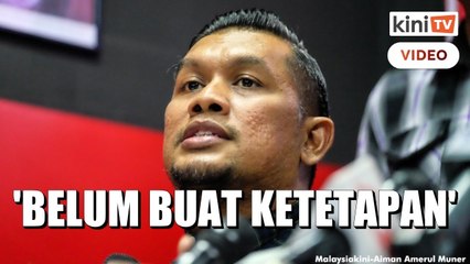 'Umno belum putuskan untuk pertahan kerajaan PN pada PRU-15'
