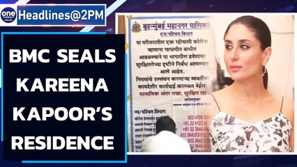 BMC seals residence of Kareena Kapoor after she tested Covid-19 positive |Oneindia News