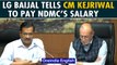 Delhi LG Anil Baijal writes to Kejriwal to release funds for NDMC employee’s salaries |Oneindia News