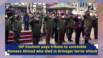IGP Kashmir pays tribute to constable Rameez Ahmad who died in Srinagar terror attack