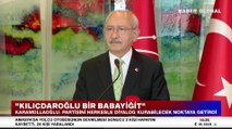 Saadet Partisi lideri Temel Karamollaoğlu: Kılıçdaroğlu bir babayiğit