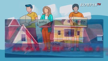 Jangan Asal Donasi, Berikut Bantuan yang Tidak Perlu Didonasikan untuk Korban Bencana