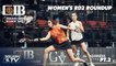 Squash: CIB Squash Open Black Ball 2021 - Women's Rd 2 Roundup [Pt.2]