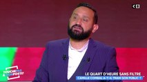 VOICI - Hors de lui, Cyril Hanouna insulte la direction de TF1 qui refuse de laisser Camille Combal venir dans TPMP