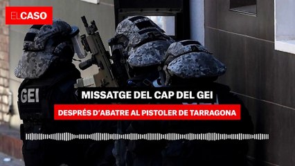 Abatut el pistoler de Tarragona: el GEI ha assaltat el mas on estava atrinxerat i ha quedat ferit greu