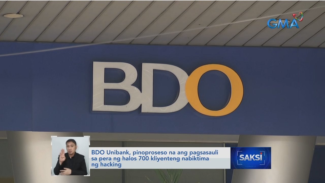 BDO Unibank, pinoproseso na ang pagsasauli sa pera ng halos 700 kliyenteng nabiktima ng hacking | Saksi