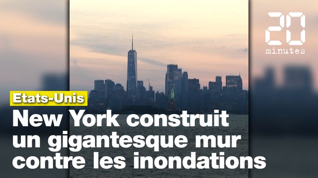 Dérèglement climatique: New York se protège derrière un gigantesque mur anti-inondation