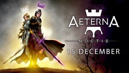 Aeterna Noctis - Launch Trailer PS