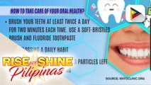 SAY NI DOK | Tamang pagsisipilyo para maiwasan ang tooth decay