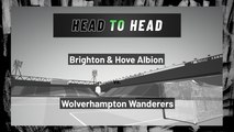 Brighton & Hove Albion vs Wolverhampton Wanderers: Moneyline