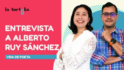 #EnVivo | #LaTertulia | Vida de poeta: Entrevista con Alberto Ruy Sánchez