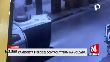 Huacho: cámara capta instante en el que camioneta pierde el control y termina volcada
