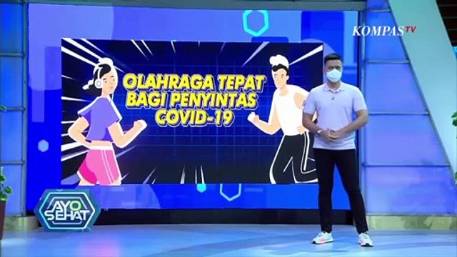 Perlunya Olahraga Bagi Penyintas Covid-19, Simak Informasi Berikut ini | AYO SEHAT
