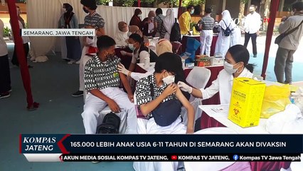 165.000 Lebih Anak Usia 6-11 Tahun di Semarang Akan Divaksin