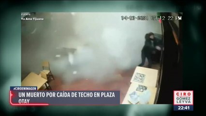 Colapsa techo en Plaza Otay en Tijuana; hay un muerto y 5 lesionados