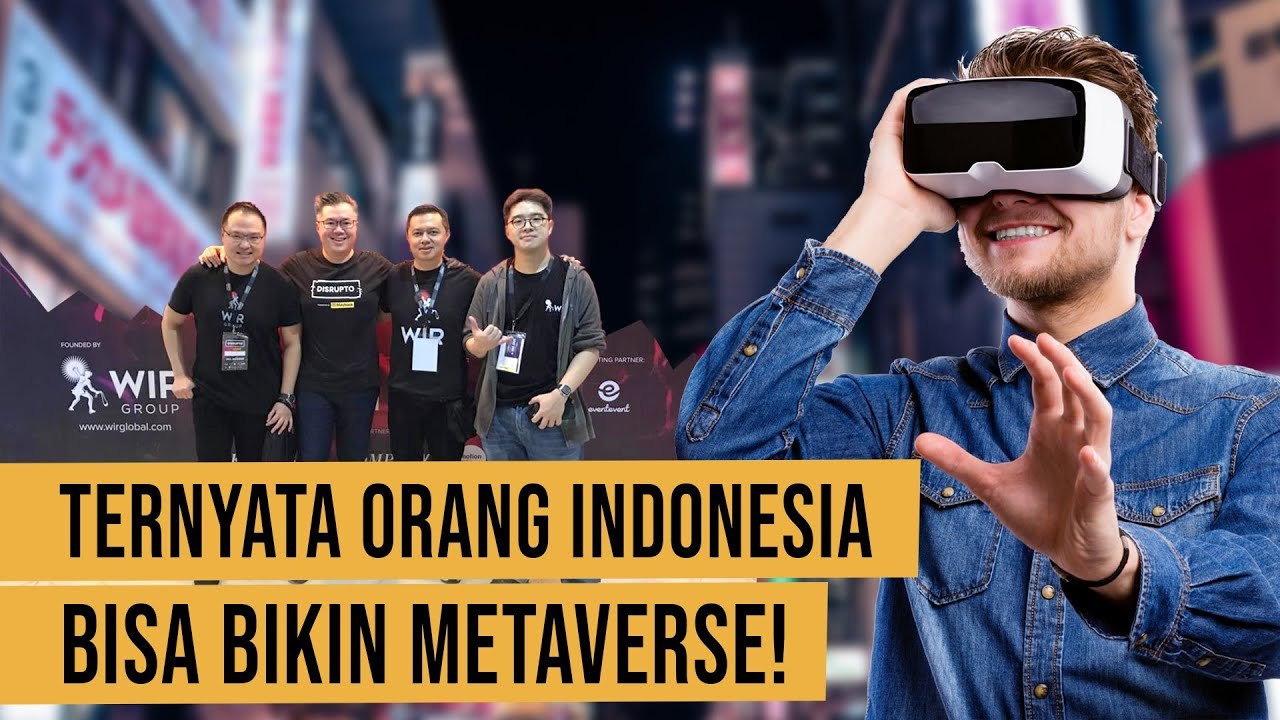 Ternyata, Indonesia Punya Perusahaan ‘’Metaverse’’!