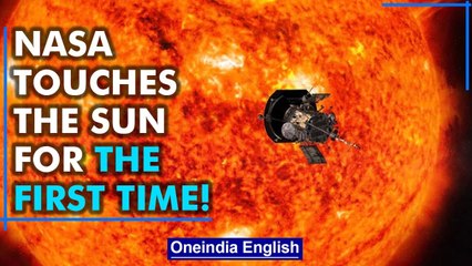 NASA touches Sun for the first time ever, 'big milestone for mankind' | Oneindia News