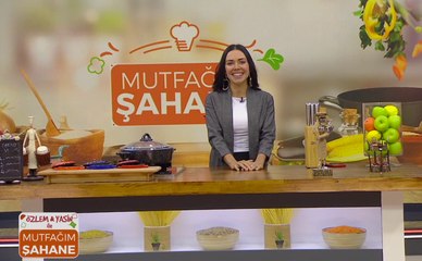 Özlem & Yasin ile Mutfağım Şahane – 15 Aralık 2021