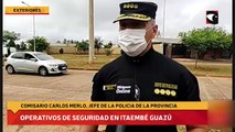 Operativos de seguridad en Itaembé Guazú