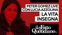 La vita insegna, Peter Gomez intervista Lucia Azzolina