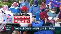 Ingin Bawa Anak 6-11 Tahun untuk Vaksinasi Covid-19? Perhatikan Ini Dulu!