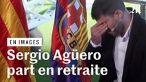 En larmes, Sergio Agüero officialise sa retraite