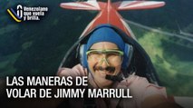 Las maneras de volar de Jimmy Marrull - Venezolano que Vuela y Brilla
