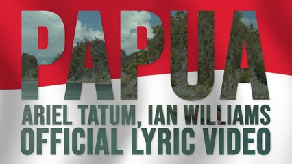 Ariel Tatum, Ian Williams - Papua (Official Lyric Video)