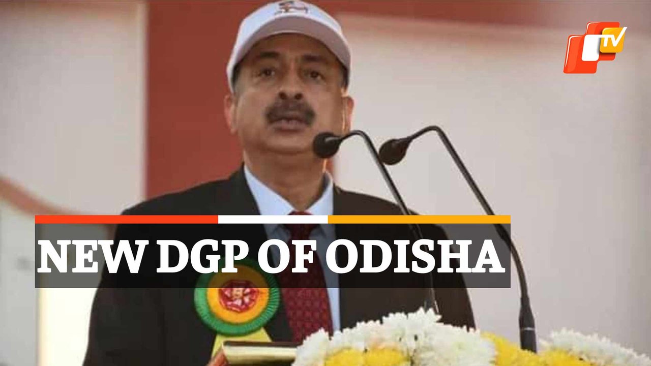 Odisha Government Appoints New DGP