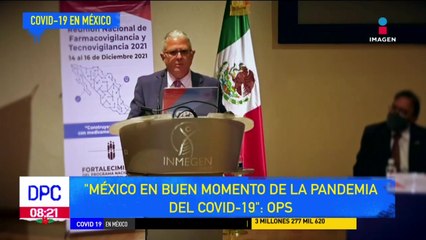"México en buen momento de la pandemia de Covid-19": OPS