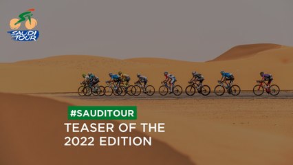 Teaser - Saudi Tour 2022