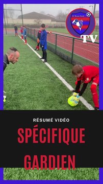 Retour en vidéo sur la séance spécifique gardien !