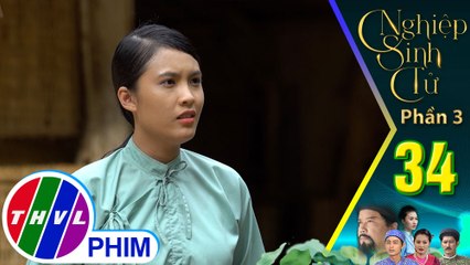 Nghiệp sinh tử - Phần 3 | Tập 34[2]: Minh Lan thẳng thắn đáp trả những lời nói cay độc của Tô Hoàng