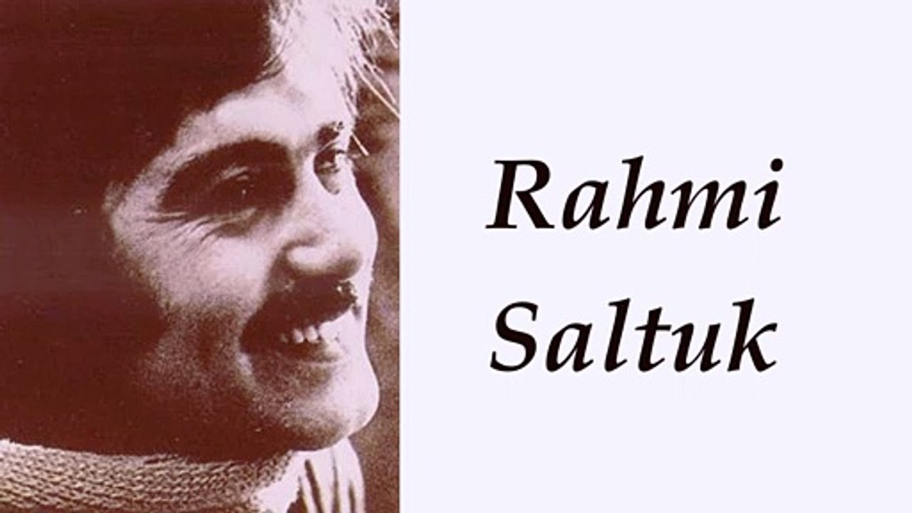 rahmi saltuk - ben kimin ağlamasını istedim ki