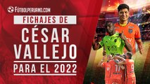 Fichajes de César Vallejo de Trujillo para el 2022