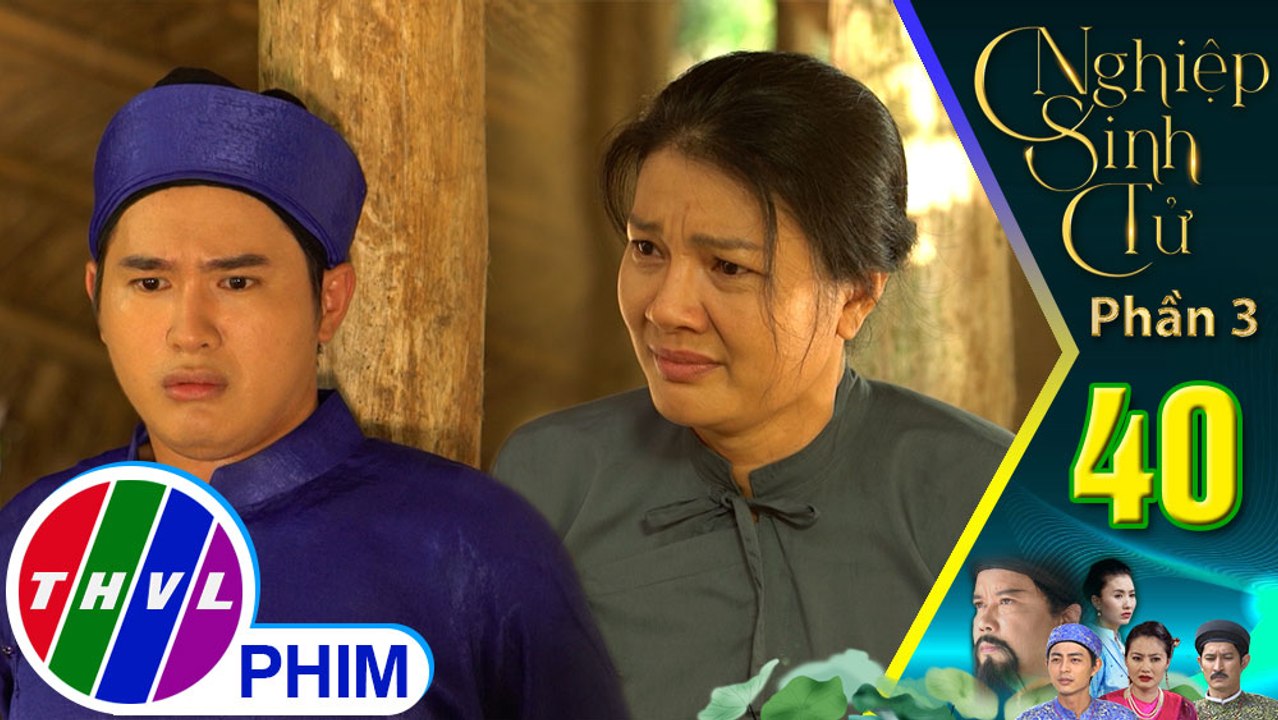 Nghiệp sinh tử - Phần 3 | Tập 40[1]: Bà Lệ uất ức kể hết tội lỗi của Tô Hoàng trước mặt con trai hắn