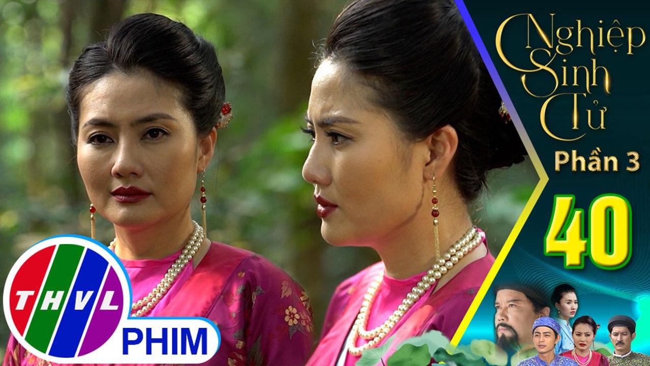 Nghiệp sinh tử - Phần 3 | Tập 40[2]: Mót háo hức chờ đến ngày nhìn thấy Tô Hoàng phải đền tội