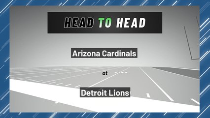 Arizona Cardinals at Detroit Lions: Moneyline