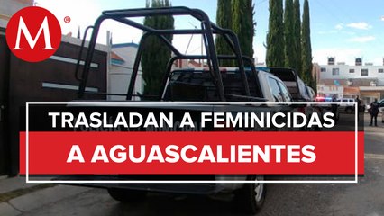 Trasladan a presuntos feminicidas de Andrea en Aguascalientes