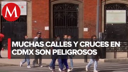 Todavía falta trabajar en los cruces seguros en CdMx