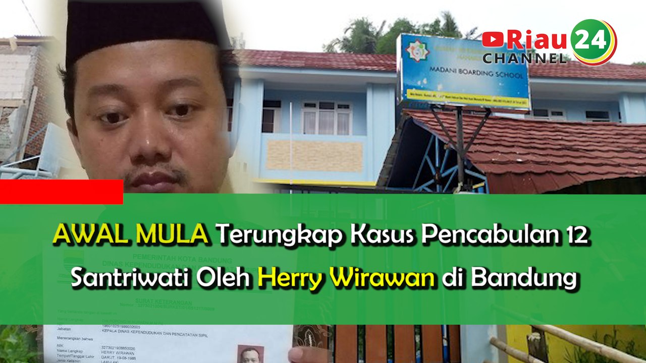 4 Fakta AWAL MULA Terungkap Kasus Pencabulan 12 Santriwati Oleh Herry Wirawan