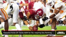 Alabama Holds Off Texas A&M for No. 1 Signing Day Ranking