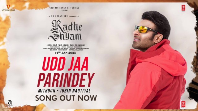 Udd Jaa Parindey Song | Jubin Nautiyal | Prabhas | Radhe Shyam | Pooja Hegde | Mithoon, Dilsen Kumar, Jubin Nautiyal, jubin nautiyal songs, hindi songs, latest punjabi songs, latest hindi songs, song , jubin,