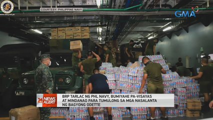 BRP Tarlac ng PHL Navy, bumiyahe pa-Visayas at Mindanao para tumulong sa mga nasalanta ng Bagyong Odette | 24 Oras News Alert